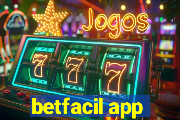 betfacil app